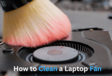 How to Clean a Laptop Fan