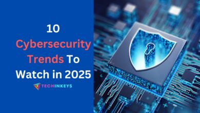 10 Cybersecurity Trends To Watch in 2025